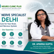 Best nerve specialist in Delhi