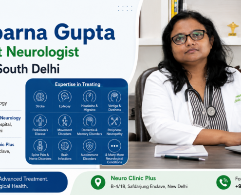 Why Dr. Aparna Gupta is the Best Neurologist in South Delhi and Delhi